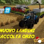 FARMING SIMULATOR 22 – ITA – SERIE EUROPEA – 21 – Il Nuovo Landini e Raccolta Orzo