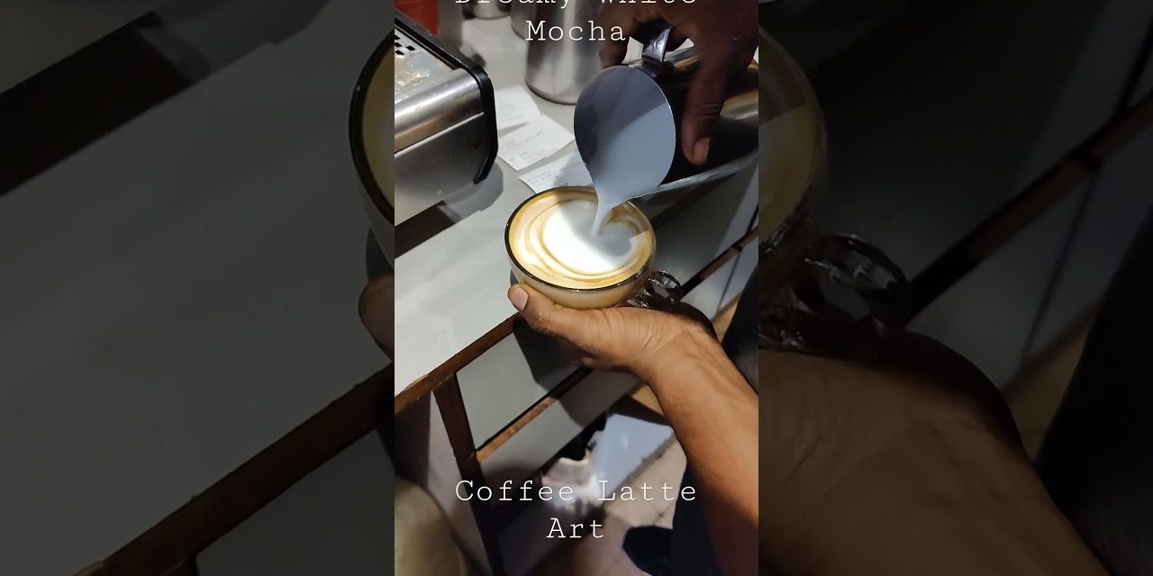 Dreamy White Mocha Coffee Latte Art #shorts #ytshorts #youtubeshorts