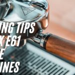 Brewing Tips for your HX (Heat Exchange) E61 Coffee Machines