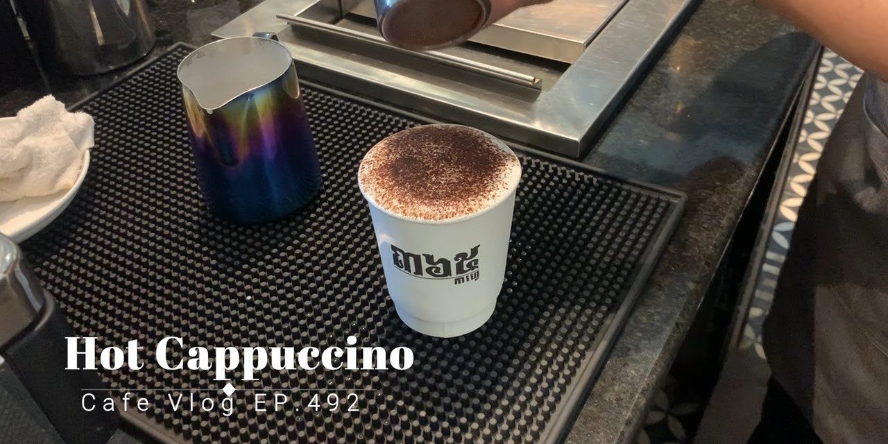 Cafe Vlog EP.492 | Hot Cappuccino with Regular size | Take away cup | Barista Vlog | …