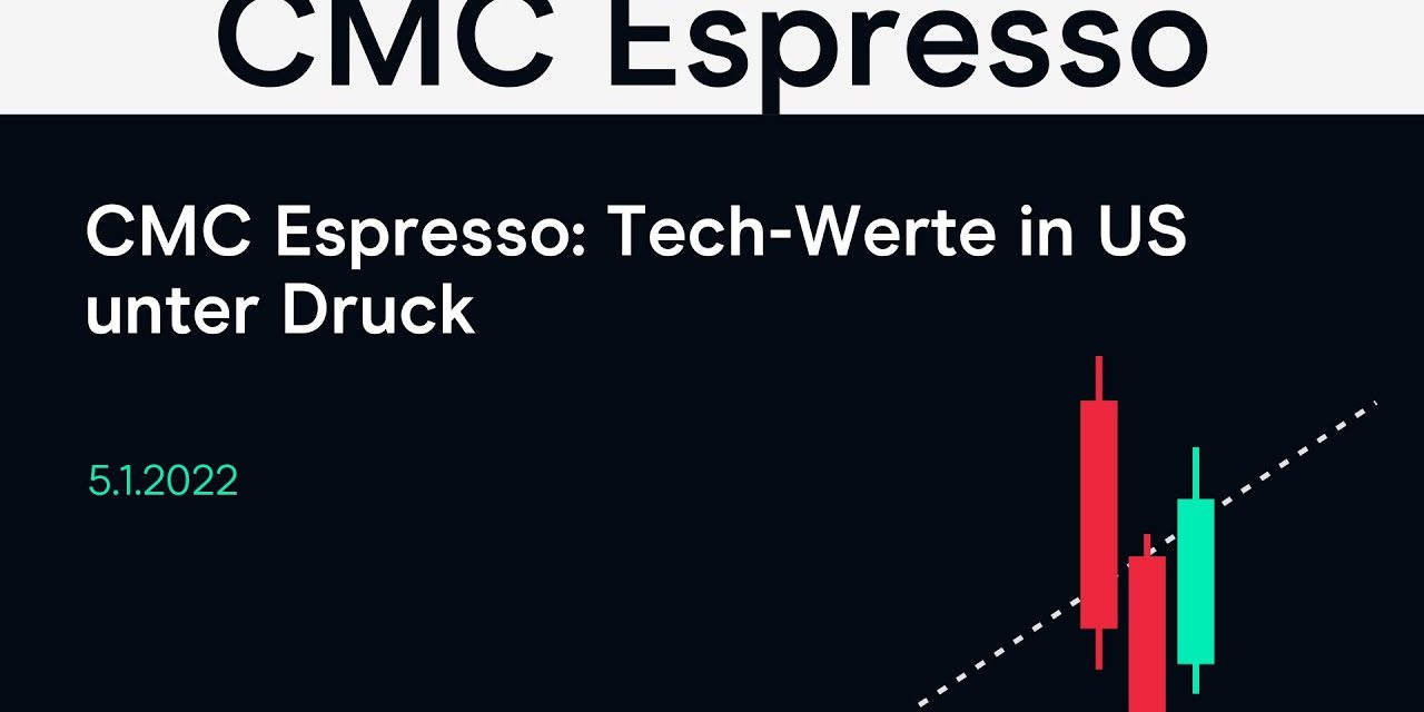 CMC Espresso: Tech-Werte in US unter Druck