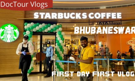 Starbucks Bhubaneswar l First Day First Vlog l Odisha’s first Starbucks