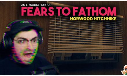 Fears to Fathom • Ep. 2 – Norwood Hitchhike • Psychological Horror Playthrough