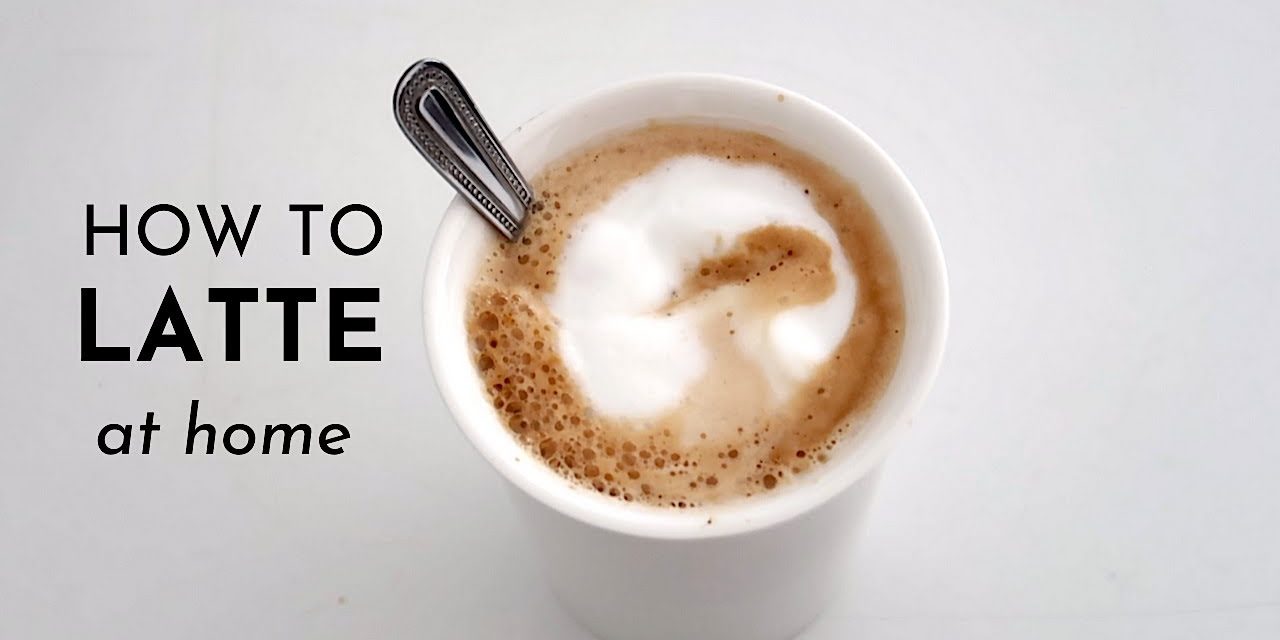 HOW TO MAKE A LATTE AT HOME | Easy Cafe Latte Recipe