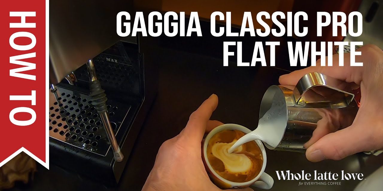 How to Make a Flat White on Gaggia Classic Pro Espresso Machine – Black Friday/Cyber …
