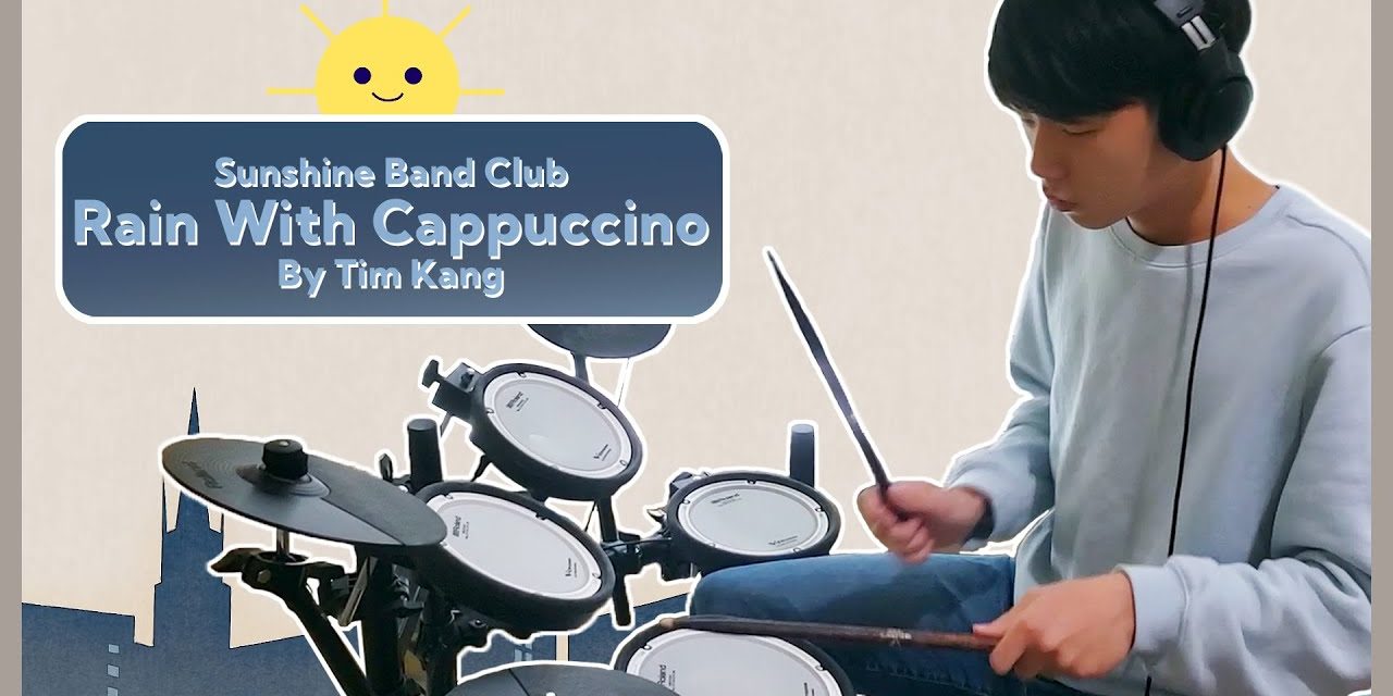 Rain With Cappuccino | Drum Cover by Tim Kang