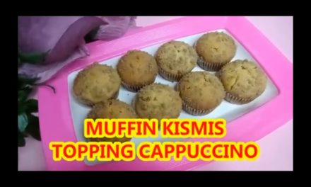Resep Muffin Kismis Topping Granula Cappuccino | Enak Tanpa Mixer