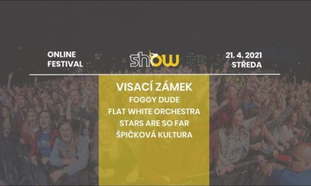 SHOW Strahov 2021 Visací zámek, Foggy Dude, Flat White Orchestra, Stars Are So Far, Š…