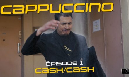 Cappuccino – Episode 1 – "cash/cash" #Cappuccino #Série #Episode1 #Saison1