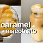 How To Make Iced Caramel Macchiato at Home! Easy Caramel Macchiato Recipe | Best Home…