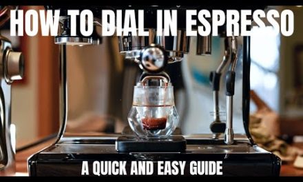 HOW TO DIAL IN ESPRESSO: Quick and Easy Guide