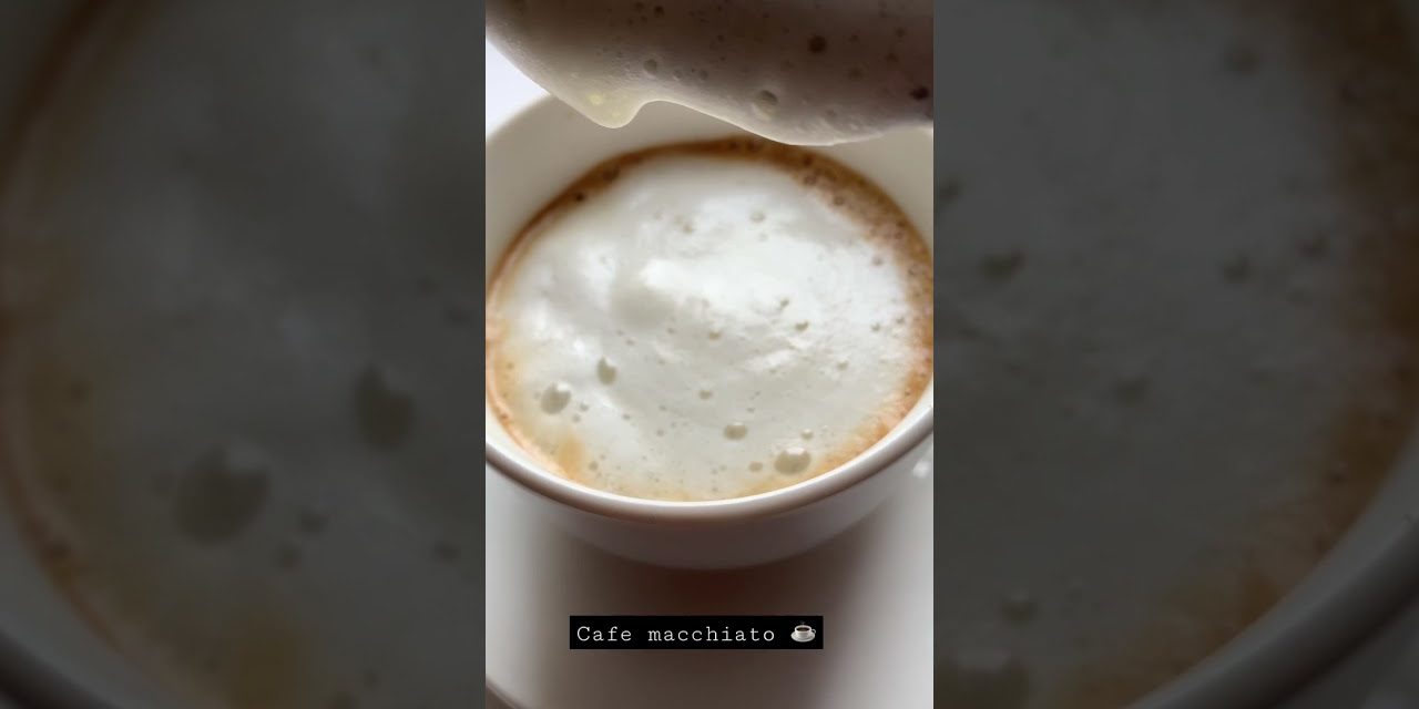 Cafe macchiato ☕️ #shorts #coffee