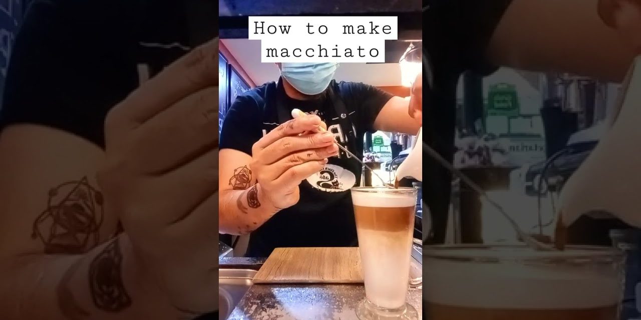How to make a Macchiato | Best Coffee recipe | Macchiato recipe #shorts | Barista Tol…