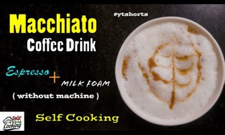 Macchiato Coffee Drink | Self Cooking.