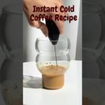 Instant Cold Coffee Recipe  #Shorts #shortvideo #starbucks || #wakeupcoffee
