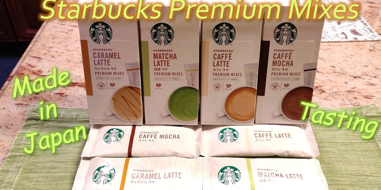 Tasting | Starbucks Premium Mixes from Japan | Match , Mocha, Caramel, Caffe Latte | …